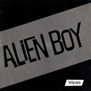 Sonia Weber - Wipers - Alien Boy (7") | Oh! Jean Records 
