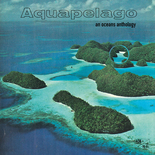 Various – Aquapelago: An Oceans Anthology | Vinyl LP