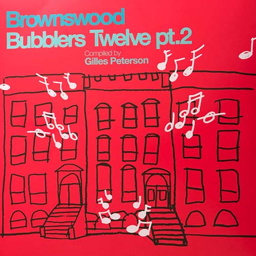 Gilles Peterson – Brownswood Bubblers Twelve pt.2 | Vinyl LP