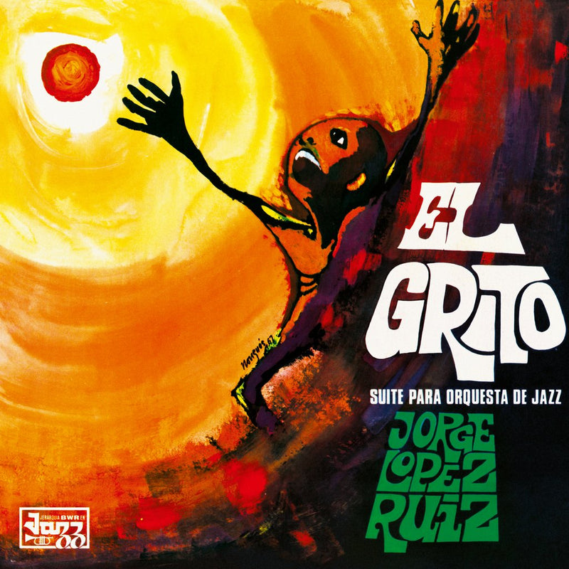 Jorge López Ruiz - El Grito (Suite Para Orquesta De Jazz)