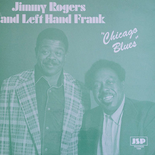 Jimmy Rogers & Left Hand Frank – "Chicago Blues" | Vinyl LP