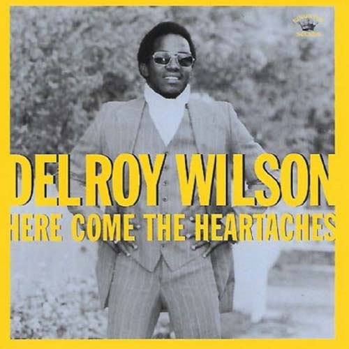 Delroy Wilson – Here Come The Heartaches | Vinyl LP