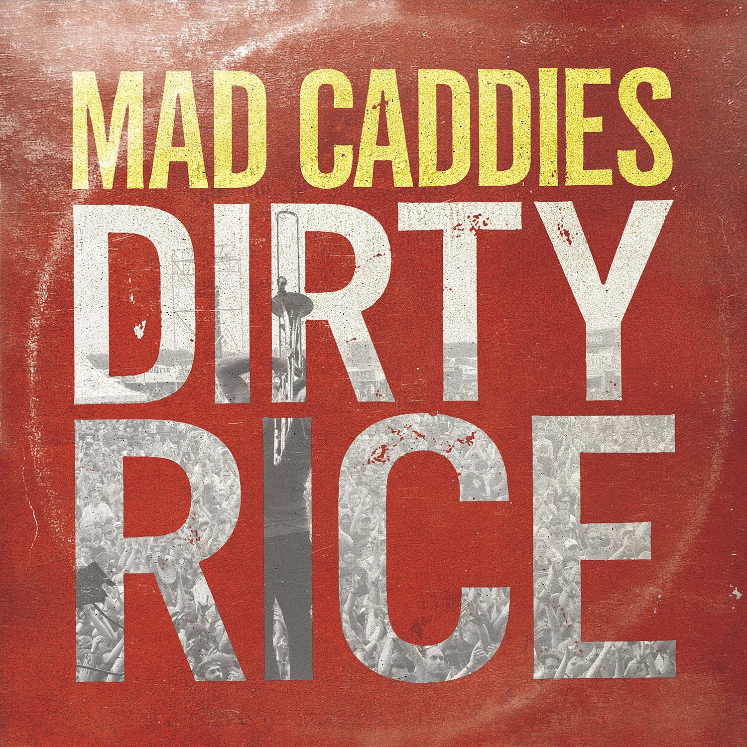  Mad Caddies - Dirty Rice