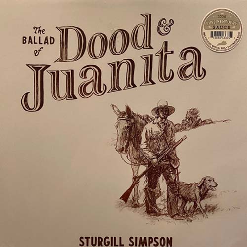 Sturgill Simpson – The Ballad of Dood & Juanita | Vinyl LP