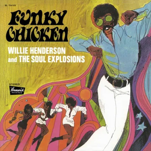 Willie Henderson and the Soul Explosions - Funky Chicken | Vinyl LP