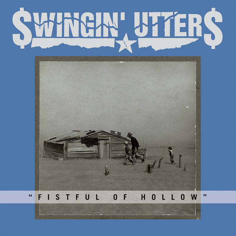 Swingin' Utters - Fistful Of Hollow 