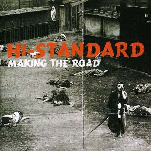 Hi-Standard ‎- Making The Road | Vinyl LP