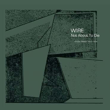 Wire - Not About To Die | Vinyl LP