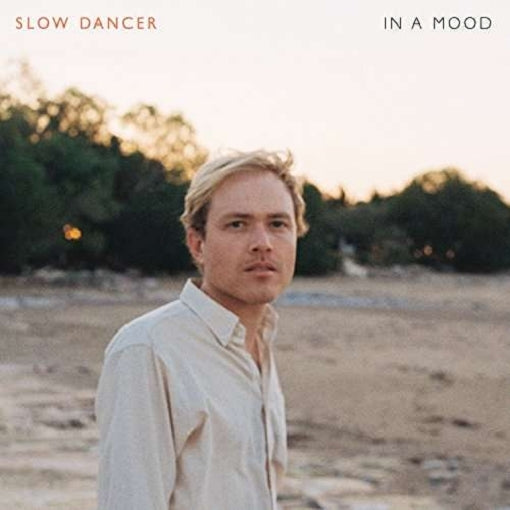 Slow Dancer - In A Mood | Vinyl LP | Oh! Jean Records 