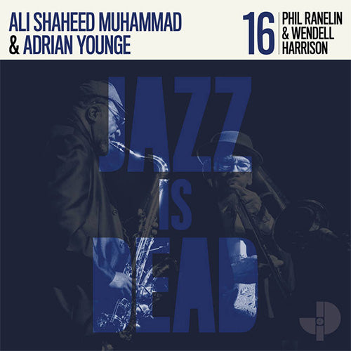 Phil Ranelin & Wendell Harrison / Adrian Younge & Ali Shaheed Muhammad – Jazz Is Dead 16 | Vinyl LP