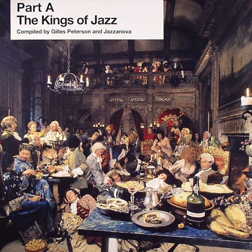 Gilles Peterson & Jazzanova – The Kings Of Jazz (Part A) | Vinyl LP