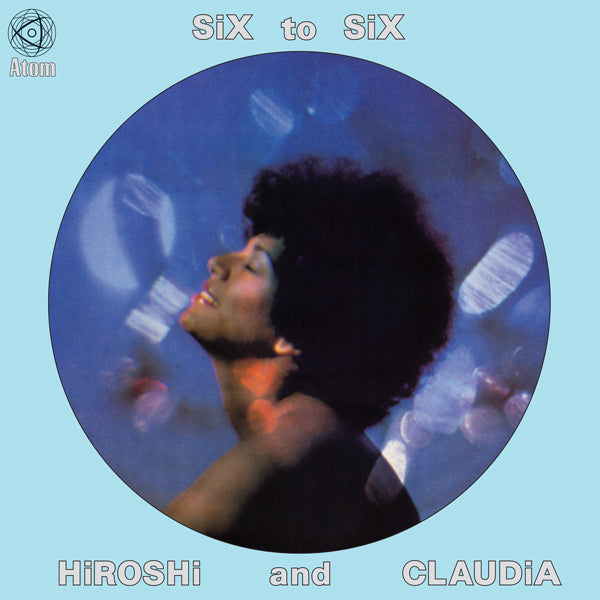 Hiroshi And Claudia - Six To Six | Oh! Jean Records‎