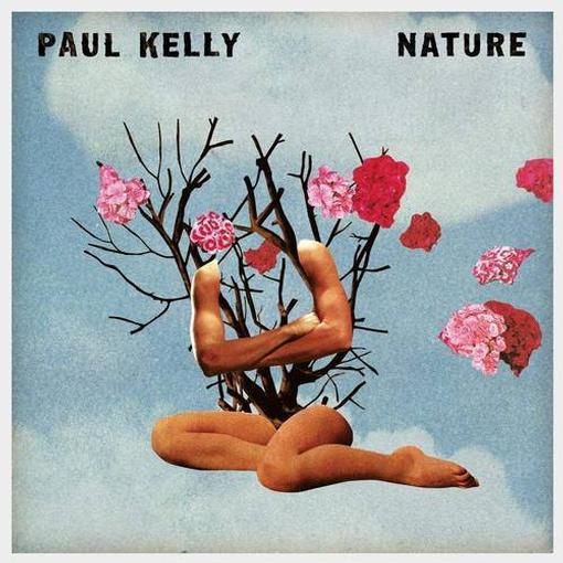 Paul Kelly - Nature | Vinyl LP | Oh! Jean Records