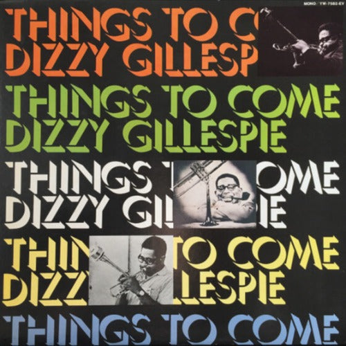 Dizzy Gillespie ‎– Things To Come | Vinyl LP