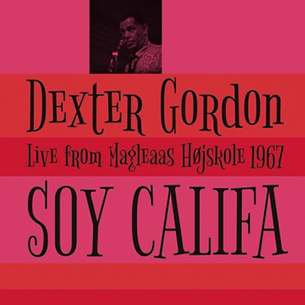  Dexter Gordon - Soy Califa | Live From Magleaas Højskole