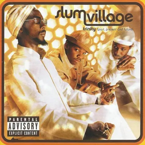 Slum Village - Trinity (Past, Present And Future) | Vinyl LP