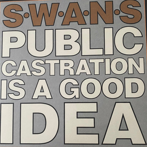 Swans – Public Castration Is A Good Idea | Vinyl LP