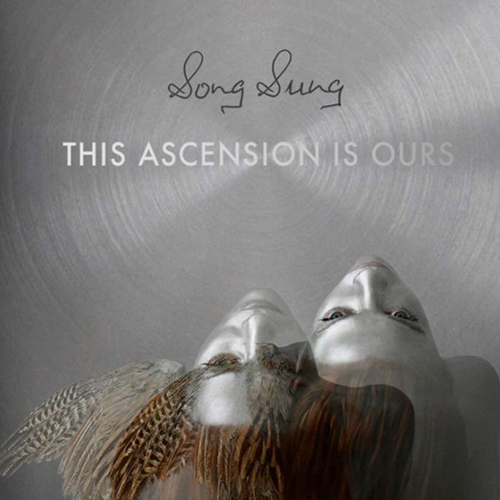 Song Sung - This Ascension Is Ours | Vinyl LP