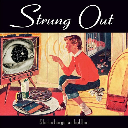 Strung Out - Suburban Teenage Wasteland Blues | Vinyl LP