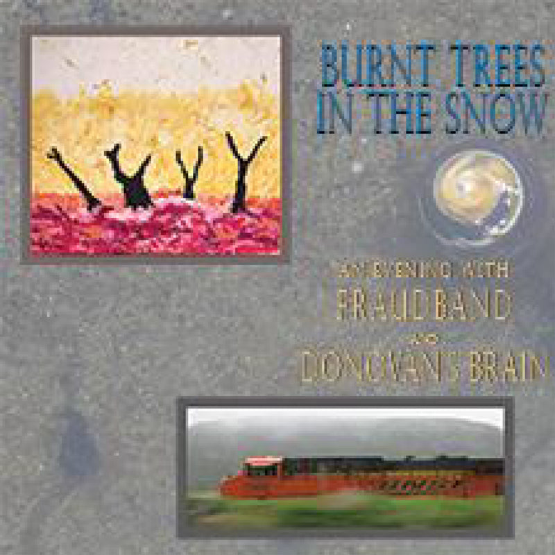Burnt Trees In The Snow - Donovan’s Brain 