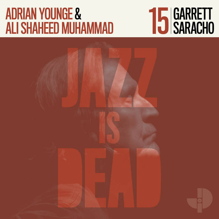 Ali Shaheed Muhammad & Adrian Younge – Jazz Is Dead 15 - Garrett Saracho | Vinyl LP