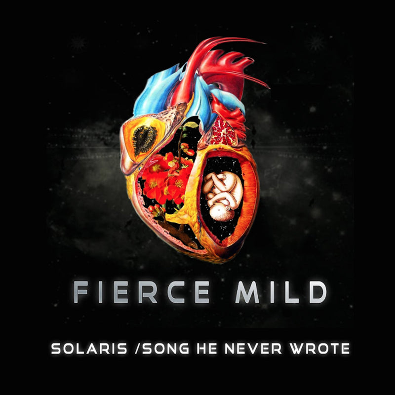 Fierce Mild - Solaris/Song He Never Wrote (7") 