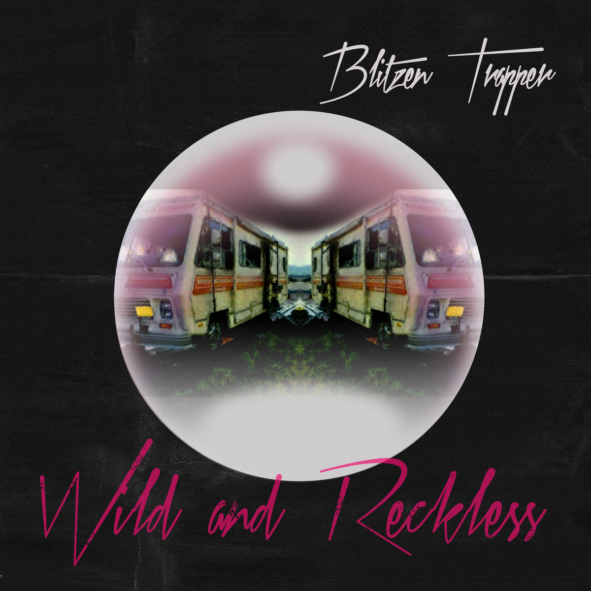 Wild And Reckless