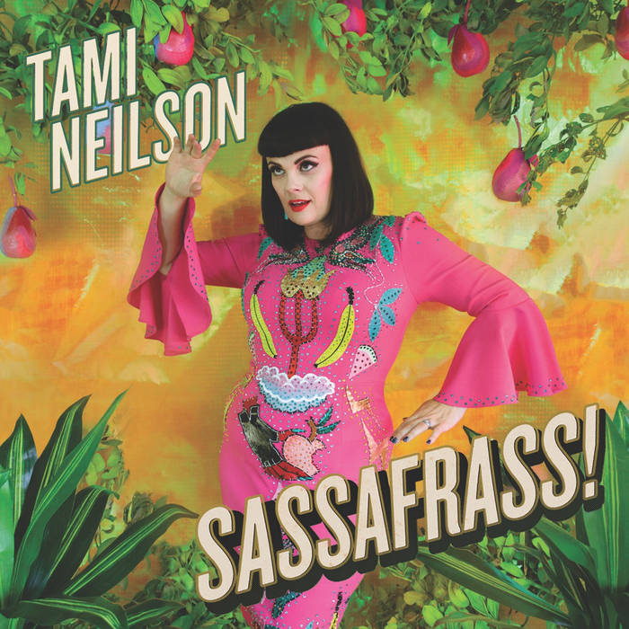 Tami Neilson - Sassafrass! (Vinyl Record) | Oh! Jean Records