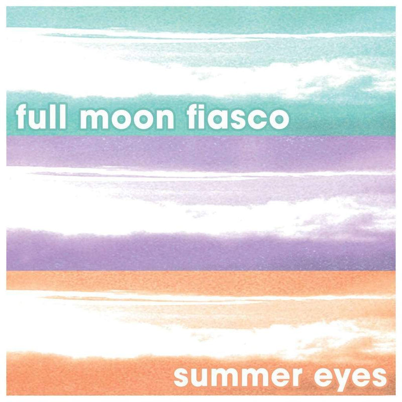 Full Moon Fiasco - Summer Eyes