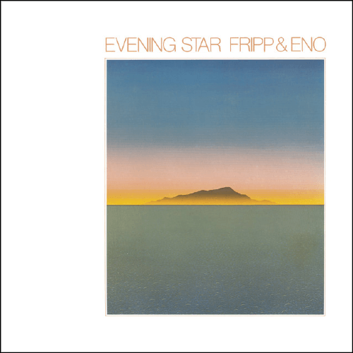 Fripp & Eno - Evening Star | Vinyl LP