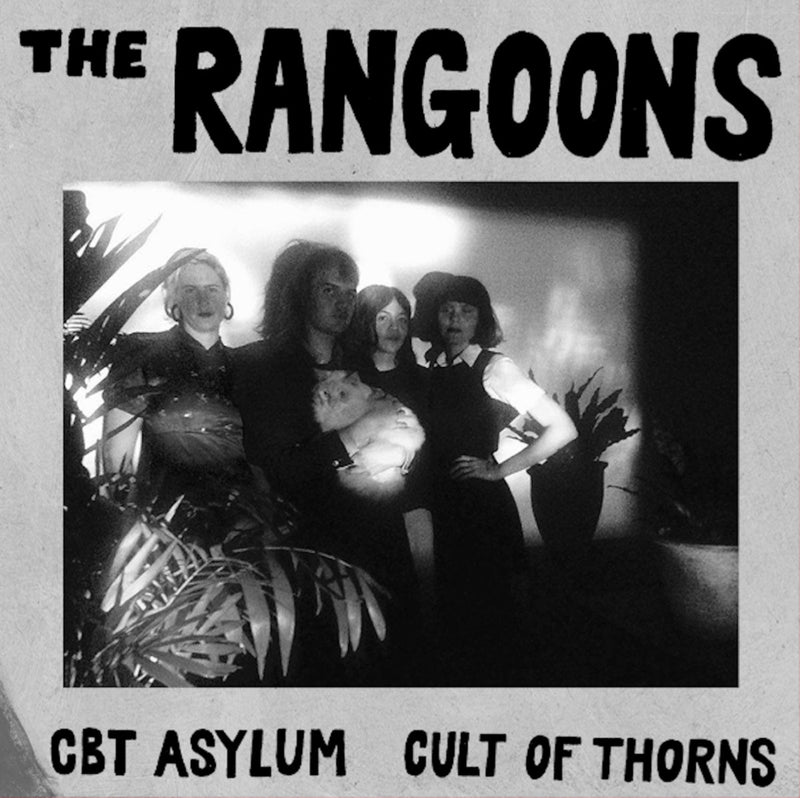 The Rangoons ‎- CBT Asylum b/w Cult Of Thorns (7")  