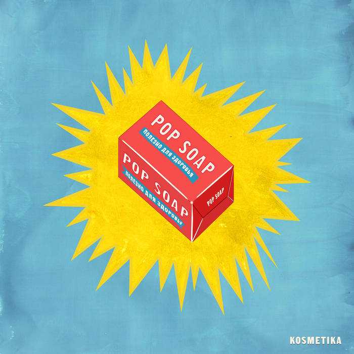 Kosmetika - Pop Soap | Vinyl LP | Oh! Jean Records