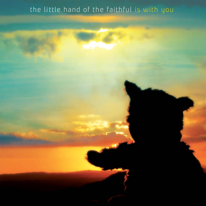 The Little Hand Of The Faithful ‎- Is With You | Oh! Jean Records 