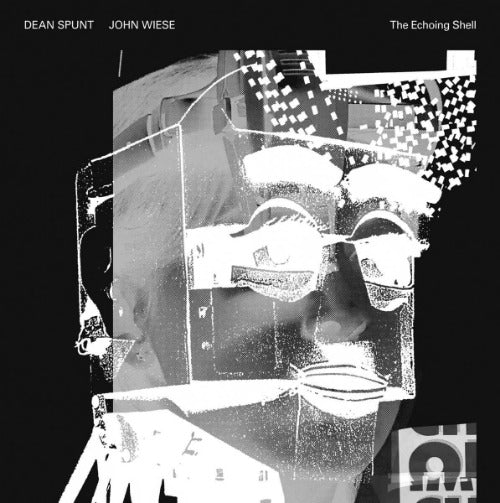Dean Spunt & John Wiese - The Echoing Shell | Vinyl LP