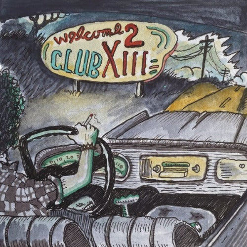 Drive-By Truckers - Welcome 2 Club XIII | Vinyl LP