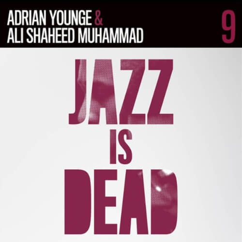 Adrian Younge & Ali Shaheed Muhammad - Jazz Is Dead 009 | Vinyl LP