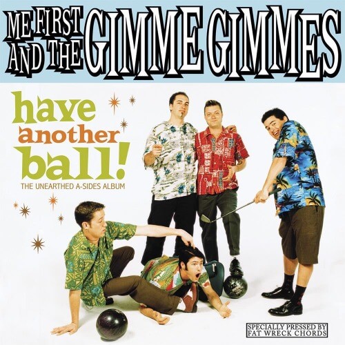 Me First And The Gimme Gimmes - Have Another Ball | Vinyl LP