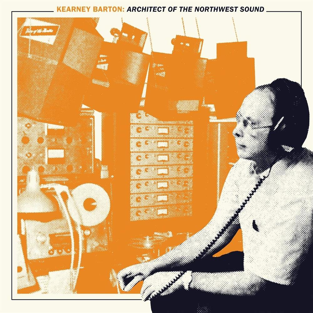 Various - Kearney Barton: Architect of the Northwest Sound (2LP) 