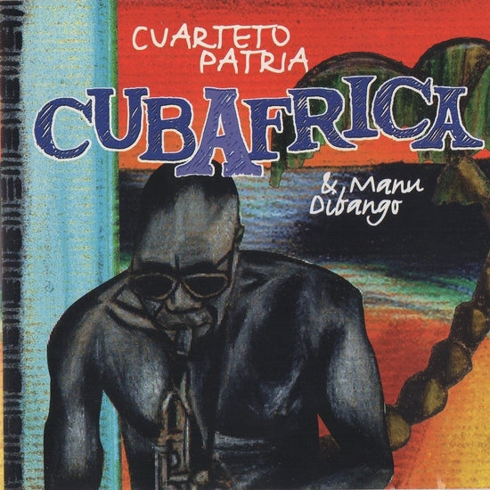Manu Dibango & El Cuarteto Patria - Cubafrica 