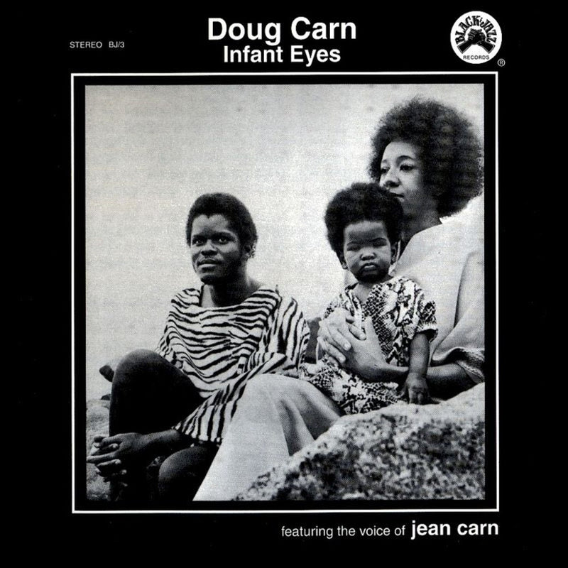 Doug Carn - Infant Eyes | Vinyl LP | Oh! Jean Records  