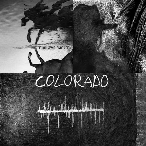 Neil Young With Crazy Horse ‎- Colorado (LP + 7") 