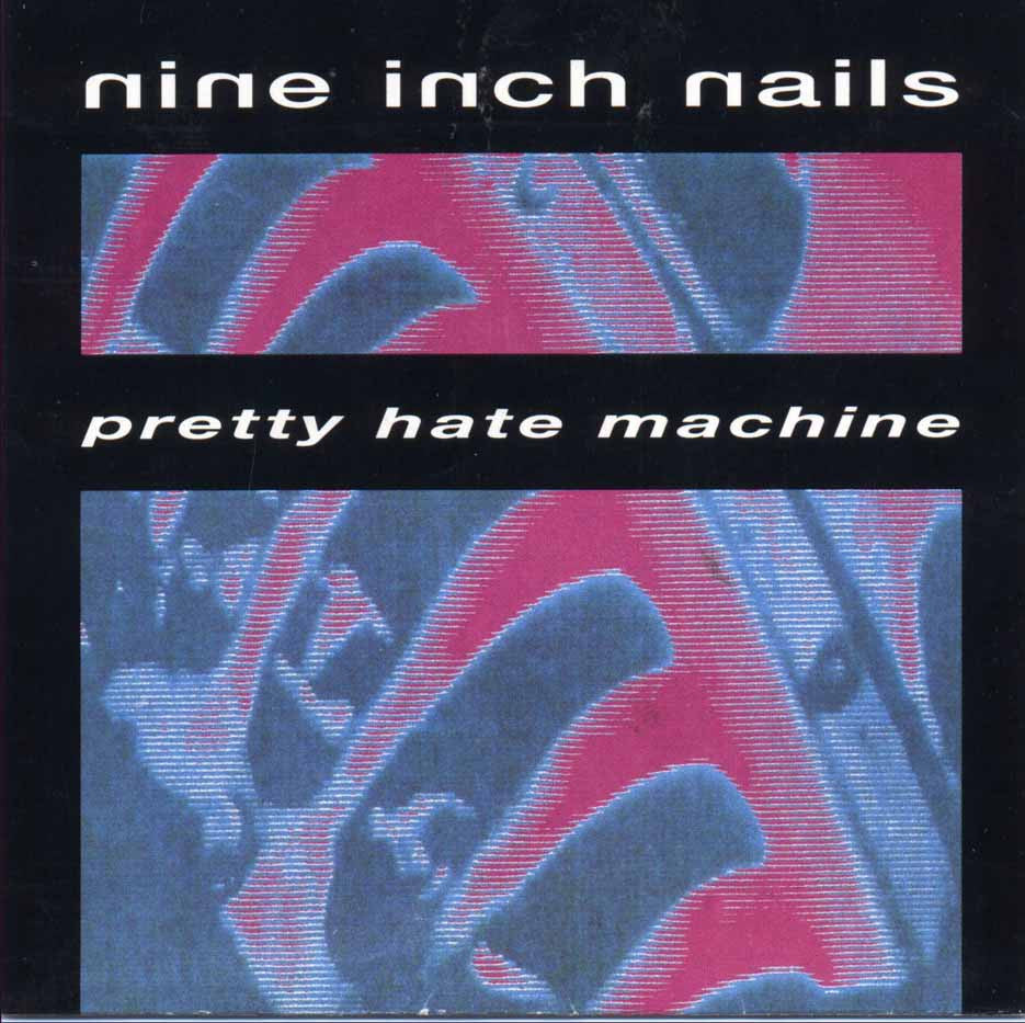Pretty Hate Machine