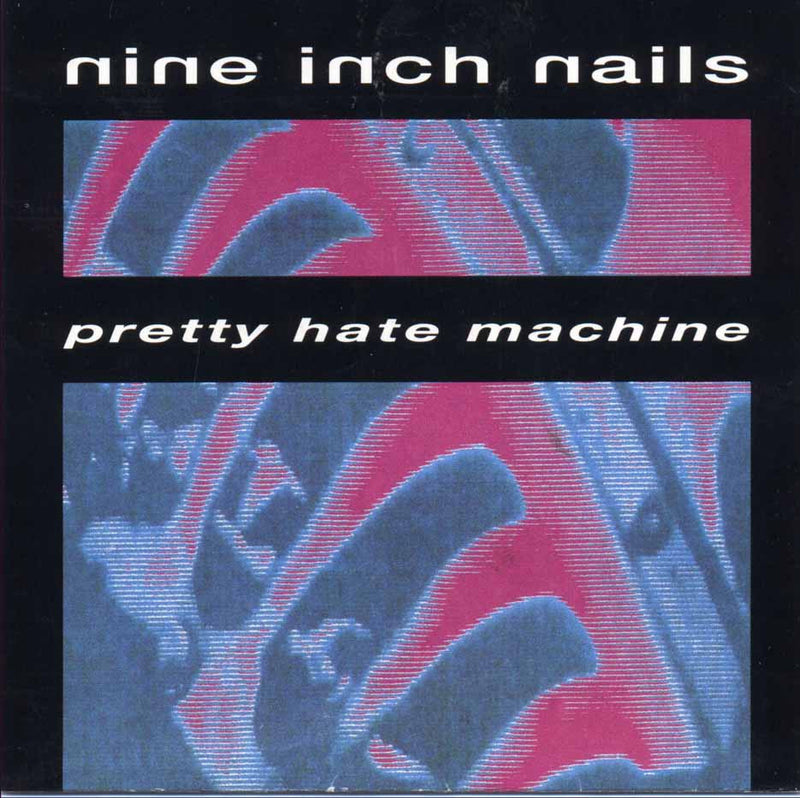 Pretty Hate Machine